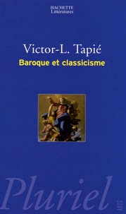 Victor-Lucien Tapié - Baroque et classicisme.