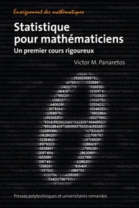 Victor-M Panaretos - Statistiques pour mathématiciens - Un premier cours rigoureux.