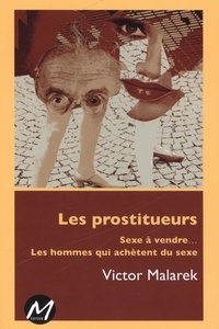  Victor Malarek - Les prostitueurs.