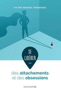 Téléchargements gratuits à partir de livres Se libérer des addictions et des obsessions (French Edition) PDF CHM FB2 par Victor Manuel Fernandez