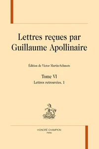 Lettres reçues par Guillaume Apollinaire
