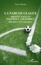 Victor Massias - La narcos league - Argent sale et football colombien (des années 1970 à nos jours).