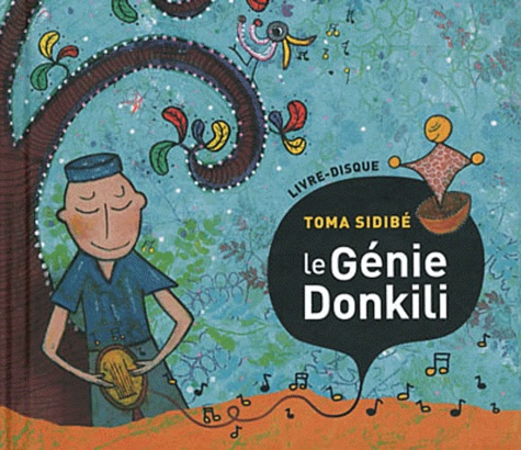 Toma Sidibé - Le Génie Donkili. 1 CD audio