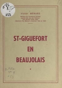 Victor Ménard - St-Giguefort en Beaujolais.
