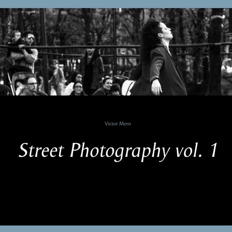 Street Photography vol. 1
