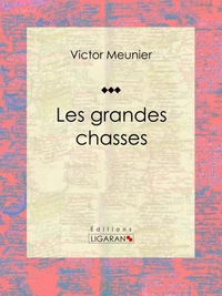 Les grandes chasses
