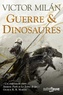 Victor Milan - Guerre & dinosaures Tome 1 : .