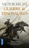 Victor Milan - Guerre & dinosaures Tome 1 : .