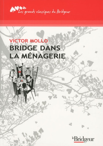 Victor Mollo - Bridge dans la ménagerie.