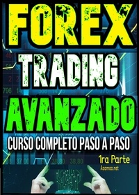 Ebook for pc à télécharger gratuitement Forex Trading Avanzado Curso Completo Paso a Paso. 1ra Parte 