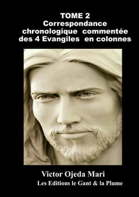 TOME2 : Correspondance des 4 Evangiles