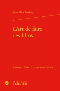 Victor Oscar Freeburg - L'Art de faire des films.