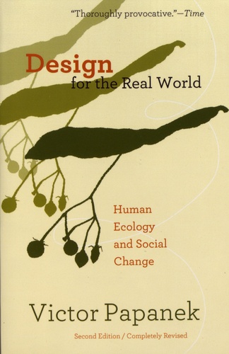 Design for the Real World. Human Ecology and Social Change 2nd edition