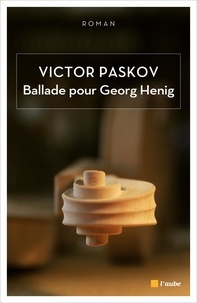 Victor Paskov - Ballade pour Georg Henig.