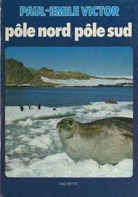Pôle Nord, pôle Sud