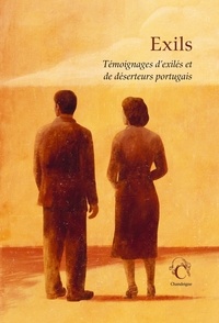 Victor Pereira - Exils - Témoignages d'exilés et de déserteurs portugais, 1961-1974.