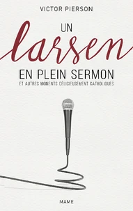Un larsen en plein sermon