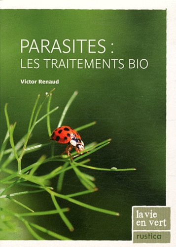 Victor Renaud - Parasites : les traitements bio.