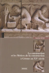 La construction et les métiers de la construction à Gérone au XVe siècle