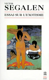 Essai sur l'exotisme. et Textes sur Gauguin et l'Océanie
