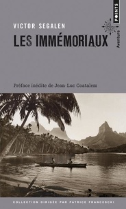 Victor Segalen - Les immémoriaux.