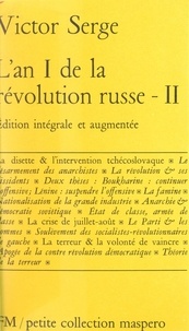 Victor Serge - L'an I de la Révolution russe (2) - Suivi de La ville en danger.