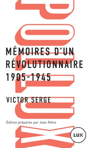 Mémoires d'un révolutionnaire. 1905-1945