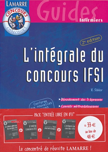 Victor Sibler - Entrée libre en IFSI Pack 4 volumes : La culture générale en IFSI. L'oral du concours IFSI. Tests psychotechniques. L'intégrale du concours IFSI.