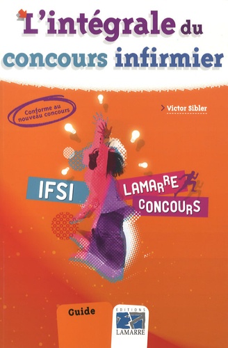 Victor Sibler - L'intégrale du concours infirmier.