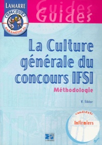 Victor Sibler - La Culture générale du concours IFSI. - Méthodologie.