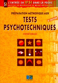 Victor Sibler - Préparation méthodique aux tests psychotechniques.
