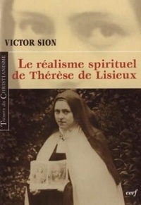 Victor Sion - Le réalisme spirituel de Thérèse de Lisieux.