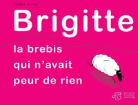 Brigitte, la brebis qui n'avait peur de rien
