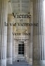 Victor Tissot et Édition Mon Autre Librairie - Vienne et la vie viennoise.