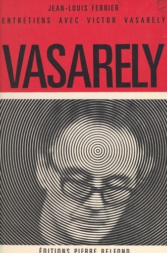 Entretiens avec Victor Vasarely