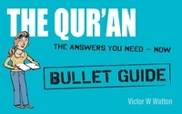 Victor W Watton - Qur'an: Bullet Guides                                                 Everything You Need to Get Started.