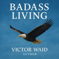 Badass Living