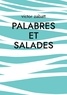 Victor Zabatt - Palabres et Salades.