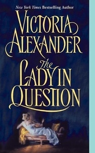 Victoria Alexander - The Lady in Question.