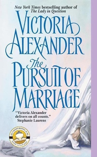 Victoria Alexander - The Pursuit of Marriage.