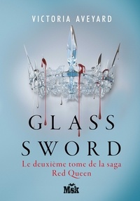 Victoria Aveyard - Glass Sword - Red Queen - Tome 2.