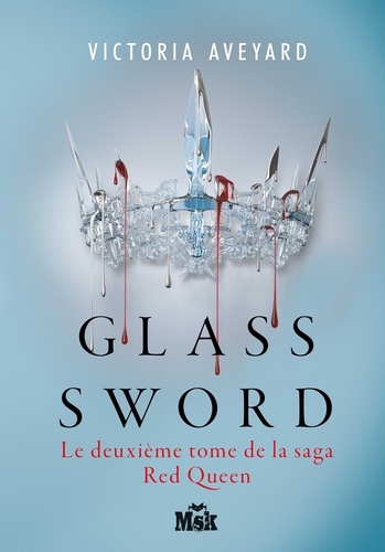 Glass Sword. Red Queen - Tome 2