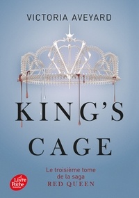 Victoria Aveyard - Red Queen Tome 3 : King's cage.