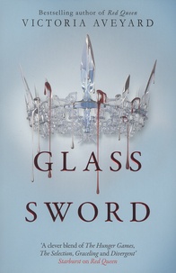 Victoria Aveyard - Red Queen - Book 2, Glass Sword.