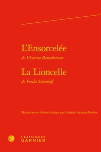 Victoria Benedictsson et Frida Stéenhoff - L'Ensorcelée suivi de La Lioncelle.