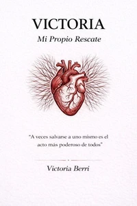 Victoria: Mi Propio Rescate