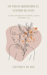 No todas queremos el vestido blanco