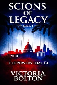 Scions of Legacy - The Powers That BE