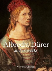 Victoria Charles - Albrecht Dürer and artworks.