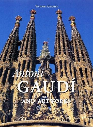 Victoria Charles - Antoni Gaudí and artworks.
